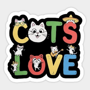 Cats Love funny cat lover shirt Sticker